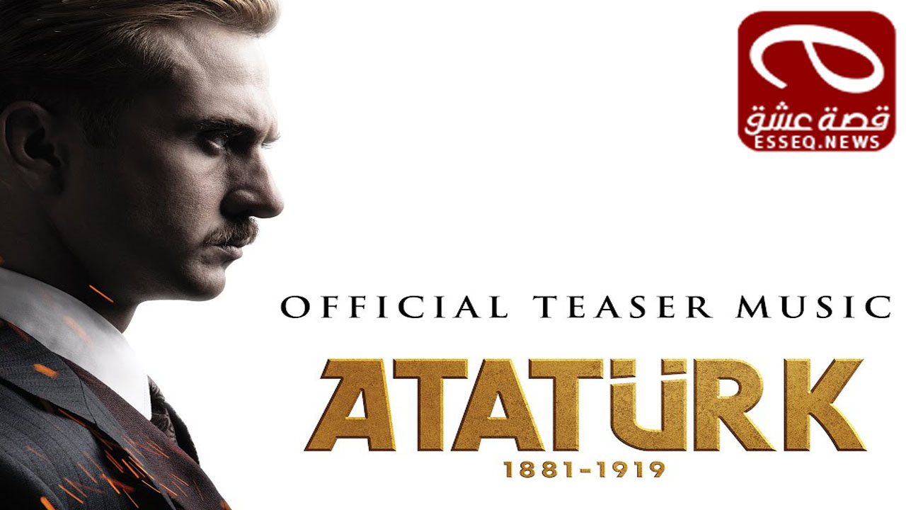 فيلم Atatürk 1881 – 1919 2023 مترجم – اتاتورك