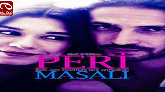 فيلم Peri Masali 2014 مترجم – قصة حورية